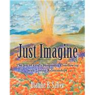 Just Imagine by Salter, Dianne B., 9781973660569