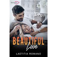 Beautiful Love by Laetitia Romano, 9782379870569