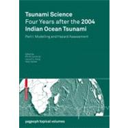 Tsunami Science Four Years After the 2004 Indian Ocean Tsunami by Cummins, Phil R.; Kong, Laura S. L.; Satake, Kenji, 9783034600569