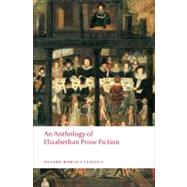 An Anthology of Elizabethan Prose Fiction by Salzman, Paul, 9780199540570