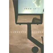 Into It Poems by Joseph, Lawrence, 9780374530570
