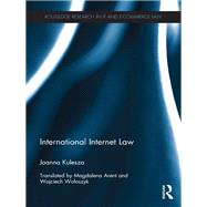 International Internet Law by Kulesza; Joanna, 9780415730570