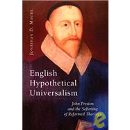 English Hypothetical Universalism by Moore, Jonathan D., 9780802820570
