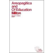 Areopagitica and of Education : With Autobiographical Passages from Other Prose Works by Milton, John; Sabine, George H., 9780882950570