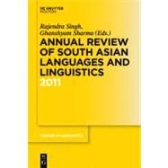 Annual Review of South Asian Languages and Linguistics 2011 by Singh, Rajendra; Sharma, Ghanshyam, 9783110270570