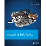Mastering Solidworks by Lombard, Matt, 9781119300571