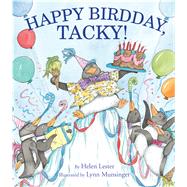 Happy Birdday, Tacky! by Lester, Helen; Munsinger, Lynn, 9781328740571