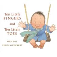 Ten Little Fingers and Ten Little Toes by Fox, Mem, 9780152060572