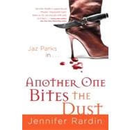 Another One Bites the Dust by Rardin, Jennifer, 9780316020572