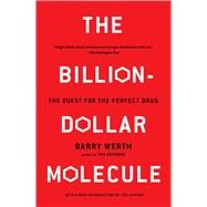 Billion Dollar Molecule The Quest for the Perfect Drug by Werth, Barry, 9780671510572