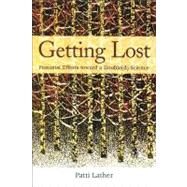 Getting Lost : Feminist Efforts toward a Double(d) Science by Lather, Patti, 9780791470572