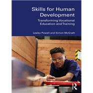 Skills for Human Development by McGrath, Simon; Powell, Lesley Joy, 9781138100572