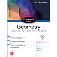 Schaum's Outline of Geometry, Sixth Edition by Thomas, Christopher; Rich, Barnett, 9781260010572