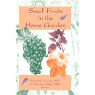 Small Fruits in the Home Garden by Gough; Robert E, 9781560220572