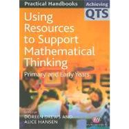Using Resources to Support Mathematical Thinking by Drews, Doreen, 9781844450572