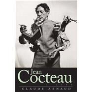 Jean Cocteau by Arnaud, Claude; Elkin, Lauren; Mandell, Charlotte, 9780300170573