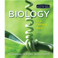 Scientific American Biology for a Changing World by Shuster, Michele; Vigna, Janet; Tontonoz, Matthew, 9781319050573