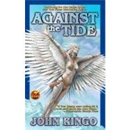 Against the Tide by Ringo, John, 9781416520573