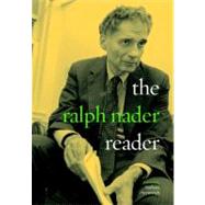 The Ralph Nader Reader by NADER, RALPHEHRENREICH, BARBARA, 9781583220573