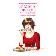 Emma Dreams of Stars Inside the Gourmet Guide by Takahama, Kan; Maisonneuve, Emmanuelle; Pavlowitch, Julia, 9781647290573