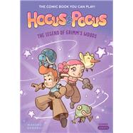 Hocus & Pocus: The Legend of Grimm's Woods The Comic Book You Can Play by Manuro; Gorobei, 9781683690573