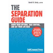 The Separation Guide Know your options, take control, and get your life back by Greig, David R., 9781770400573