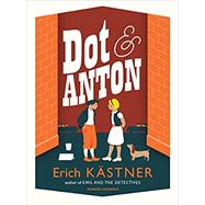 Dot and Anton by Kstner, Erich; Bell, Anthea, 9781782690573