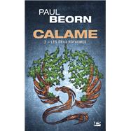 Calame, T2 : Les Deux Royaumes by Paul Beorn, 9791028120573