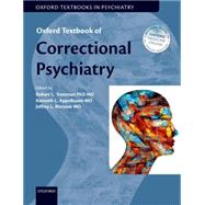 Oxford Textbook of Correctional Psychiatry by Trestman, Robert; Appelbaum, Kenneth; Metzner, Jeffrey, 9780199360574