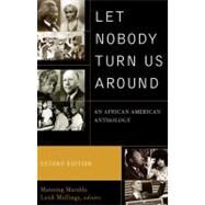 Let Nobody Turn Us Around An African American Anthology by Marable, Manning, 9780742560574