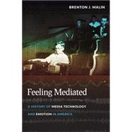 Feeling Mediated by Malin, Brenton J., 9780814760574