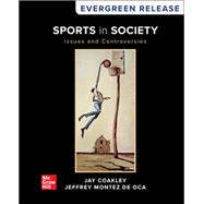 Loose Leaf for Sports in Society: Issues and Controversies: 2025 Release by COAKLEY, 9781266890574