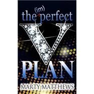 The Imperfect Plan by Matthews, Marty, 9781502710574