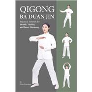 Qigong Ba Duan Jin by Zhao, Xiaoting, 9781632880574