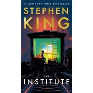 The Institute A Novel by King, Stephen, 9781982110574