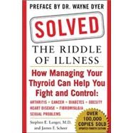 Solved: The Riddle of Illness by Langer, Stephen; Scheer, James, 9780071470575