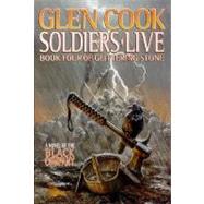Soldiers Live by Cook, Glen, 9780312890575