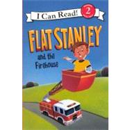 Flat Stanley and the Firehouse by Brown, Jeff (CRT); Houran, Lori Haskins; Pamintuan, Macky, 9780606230575