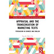 Appraisal and the Transcreation of Marketing Texts by Nga-Ki Mavis Ho, 9781003290575