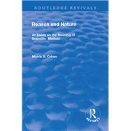 Reason and Nature by Cohen, Morris R., 9781138310575