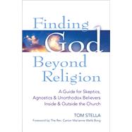 Finding God Beyond Religion by Stella, Tom; Borg, Canon Marianne Wells, Reverend, 9781683360575