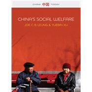 China's Social Welfare The Third Turning Point by Leung, Joe C. B.; Xu, Yuebin, 9780745680576