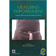 Measuring Empowerment : Cross-Disciplinary Perspectives by Narayan-Parker, Deepa, 9780821360576