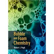 Bubble and Foam Chemistry by Pugh, Robert J., 9781107090576