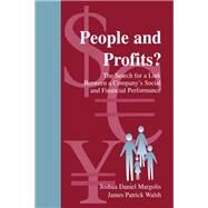 People and Profits?: The Search for A Link Between A Company's Social and Financial Performance by Margolis,Joshua Daniel, 9781138160576