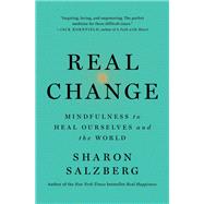 Real Change by Salzberg, Sharon, 9781250310576