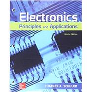 Loose Leaf for Electronics: Principles and Applications by Schuler, Charles, 9781260450576