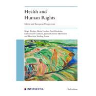 Health and human rights Global and European Perspectives by Toebes, Brigit; Hartlev, Mette; Hendriks, Aart; O Cathaoir, Katharina; Rothmar Herrmann, Janne; Sinding Aasen, Henriette, 9781839700576
