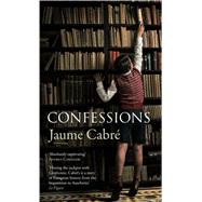 Confessions by Cabre, Jaume; Letham, Mara Faye, 9781910050576