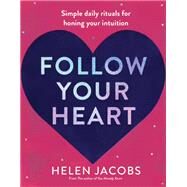 Follow Your Heart by Helen Jacobs, 9781922930576